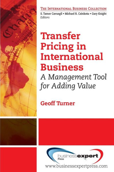 Transfer Pricing International Business: A Management Tool for Adding Value