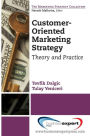 Customer-Oriented Marketing Strategy: Theory and Practice