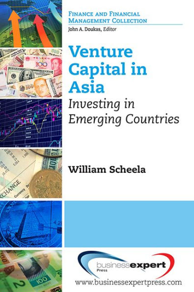 Venture Capital in Asia: Investing in Emerging Countries