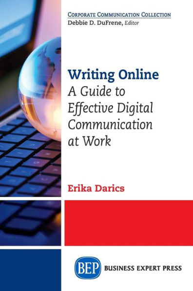 Writing Online : A Guide to Effective Digital Communication at Work