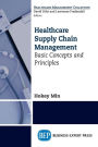 Healthcare Supply Chain Management: Basic Concepts and Principles