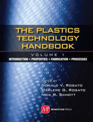 Title: Plastics Technology Handbook - Volume 1, Author: Don Rosato