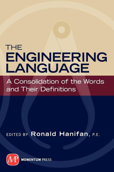 The Engineering Language: A Consolidation of the Words and Their Definitions