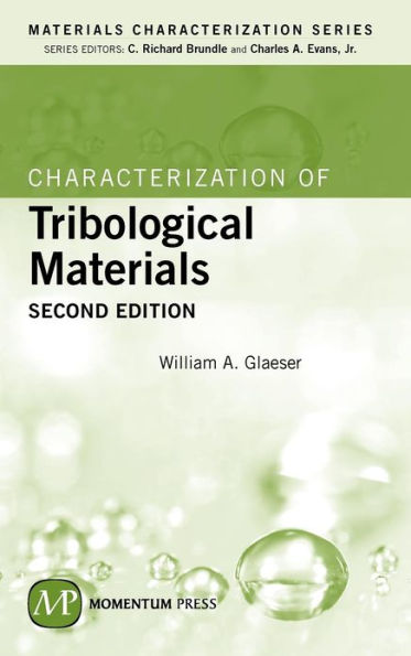 Characterization of Tribological Materials, Second Edition