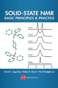 Title: Solid State NMR: Basic Principles & Practice, Author: David C. Apperley