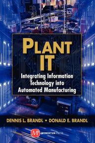 Title: Manufacturing IT, Author: Dennis L. Brandl