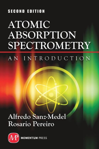 Atomic Absorption Spectrometry: An Introduction, 2nd edition