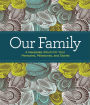 Our Family: A Keepsake Album for Your Memories, Milestones, and Stories