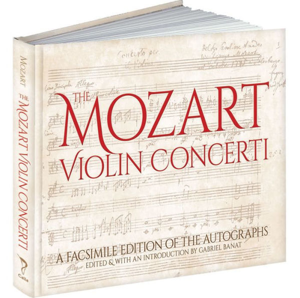 The Mozart Violin Concerti: A Facsimile Edition of the Autographs