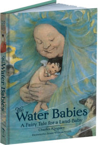 Title: The Water Babies: A Fairy Tale for a Land-Baby, Author: Charles Kingsley