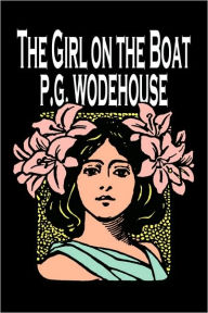 Title: The Girl on the Boat by P. G. Wodehouse, Fiction, Action & Adventure, Mystery & Detective, Author: P. G. Wodehouse