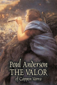 Title: The Valor of Cappen Varra by Poul Anderson, Science Fiction, Fantast, Adventure, Author: Poul Anderson