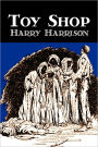 Toy Shop by Harry Harrison, Science Fiction, Adventure