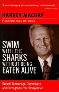 Title: Swim with the Sharks without Being Eaten Alive, Author: Harvey Mackay