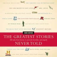 Title: The Greatest Stories Never Told, Author: Rick Beyer