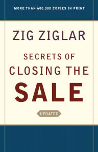 Title: The Secrets of Closing the Sale, Author: Zig Ziglar