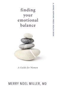 Title: Finding Your Emotional Balance, Author: Merry Noel Miller