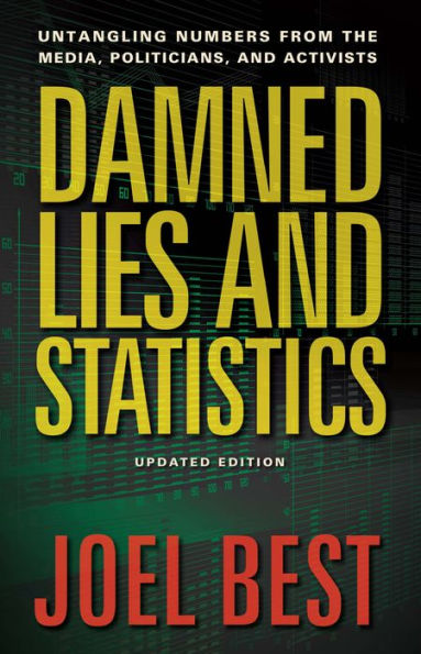 Damned Lies and Statistics