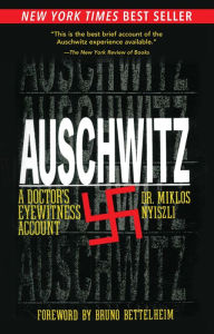 Title: Auschwitz: A Doctor's Eyewitness Account, Author: Nyiszli