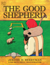 Title: The Good Shepherd, Author: Jerome W. Berryman