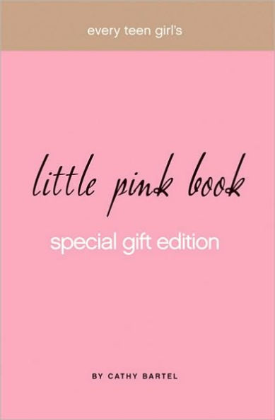 Every Teen Girl's Little Pink Book Special Gift Edition