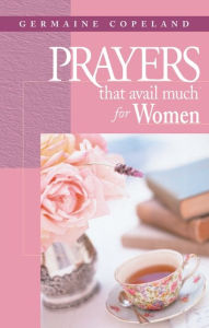 Title: Prayers That Avail Much for Women, Author: Germaine Copeland