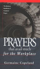 Prayers That Avail Much for the Workplace: The Business Handbook of Scriptural Prayer (Prayers That Avail Much