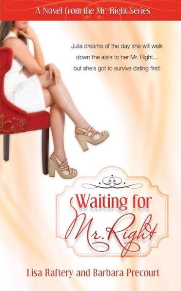 Waiting for Mr. Right: Novel #1