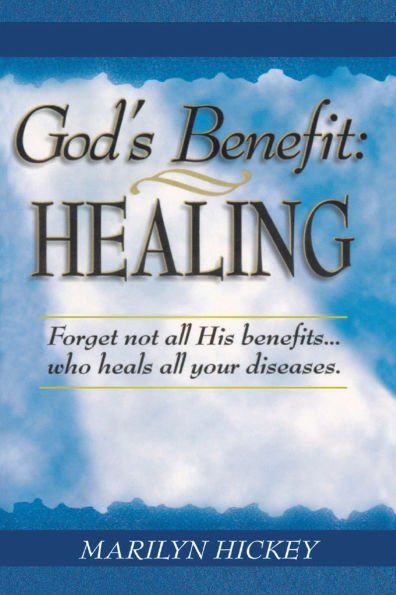 God's Benefit: Healing