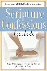 Title: Scripture Confessions for Dads, Author: Keith Provance