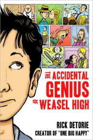 Title: The Accidental Genius of Weasel High, Author: Rick Detorie