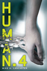 Title: Human.4, Author: Mike A. Lancaster