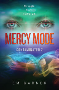 Title: Mercy Mode, Author: Em Garner