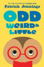 Odd, Weird & Little