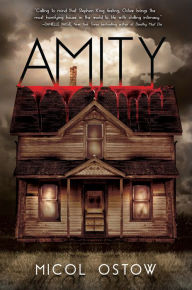 Title: Amity, Author: Micol Ostow