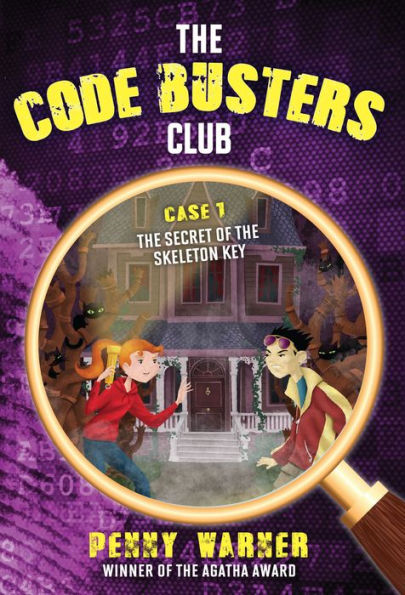 The Secret of the Skeleton Key (The Code Busters Club Series #1)
