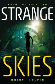 Title: Strange Skies, Author: Kristi Helvig