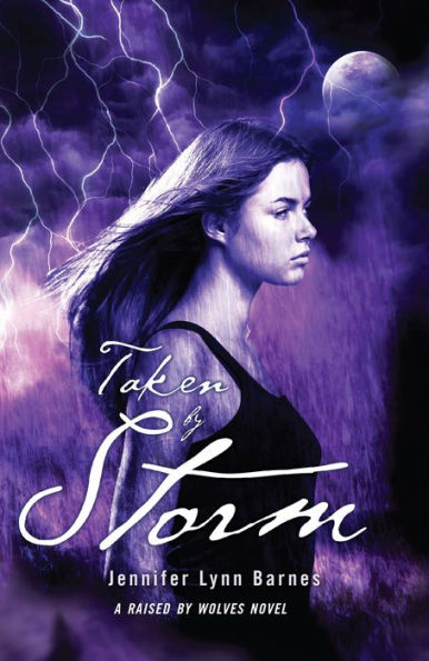 Taken by Storm (Raised Wolves Series #3)