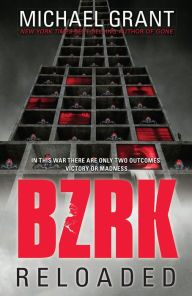 Title: BZRK Reloaded, Author: Michael Grant