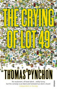 Title: The Crying of Lot 49, Author: Thomas Pynchon