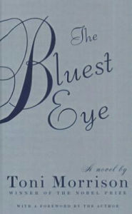 Title: The Bluest Eye, Author: Toni Morrison