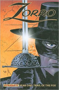 Title: Zorro Year One: Trail of the Fox, Author: Matt Wagner