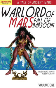 Title: Warlord of Mars: Fall of Barsoom Volume 1, Author: Robert Place Napton