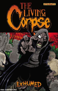 Title: The Living Corpse: Exhumed, Author: Ken Haeser