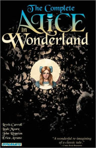 Title: The Complete Alice In Wonderland, Author: Lewis Caroll
