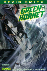 Title: Kevin Smith's Green Hornet, Volume 2: Wearing o' the Green, Author: Kevin Smith