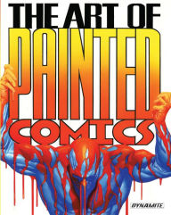 Title: The Art of Painted Comics, Author: Chris Lawrence