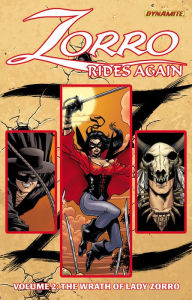 Title: Zorro Rides Again Volume 2: The Wrath of Lady Zorro, Author: Matt Wagner