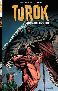 Title: Turok: Dinosaur Hunter Volume 3, Author: Greg Pak