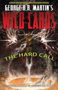 Title: George R.R. Martin's Wild Cards: The Hard Call, Author: George Martin